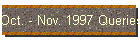 Oct. - Nov. 1997 Queries