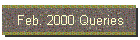 Feb. 2000 Queries