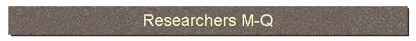 Researchers M-Q